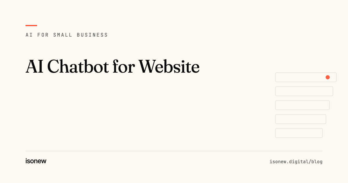AI Chatbot for Website: What Small Businesses Need to Get Right — article cover from the isonew AI for Small Business series