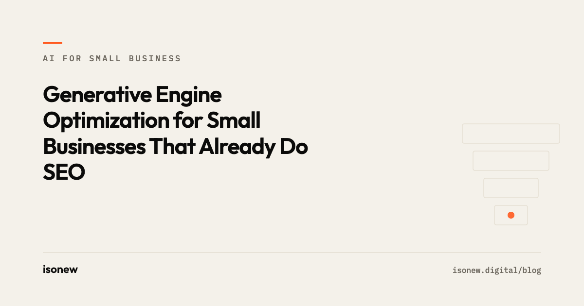 Generative Engine Optimization for Small Businesses That Already Do SEO — article cover from the isonew AI for Small Business series