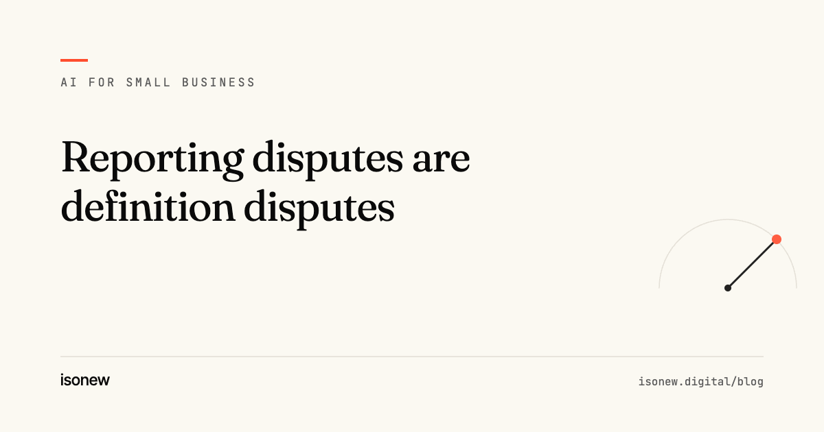 Reporting disputes are definition disputes — article cover from the isonew AI for Small Business series